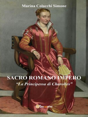 cover image of Sacro Romano Impero. La Principessa di Charolles